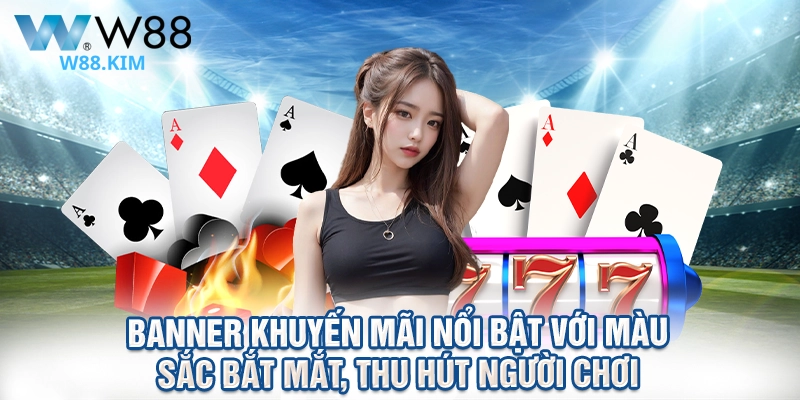 Banner khuyến mãi nổi bật với màu sắc bắt mắt, thu hút người chơi