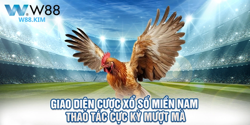 Giao diện cược xổ số miền nam thao tác cực kỳ mượt mà