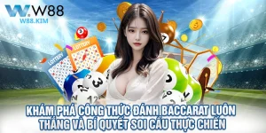 Khám Phá Công Thức Đánh Baccarat Luôn Thắng Và Bí Quyết Soi Cầu Thực Chiến